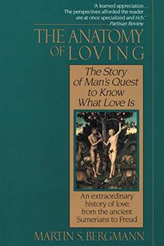 portada The Anatomy of Loving: The Story of Man's Quest to Know What Love is (en Inglés)