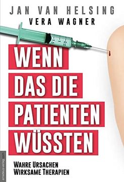 portada Wenn das die Patienten Wussten: Wahre Ursachen, Wirksame Therapien (in German)