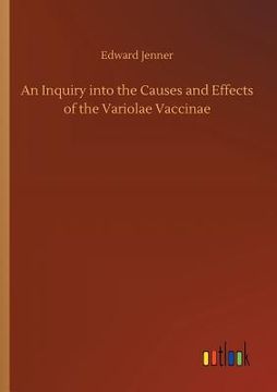 portada An Inquiry into the Causes and Effects of the Variolae Vaccinae (en Inglés)