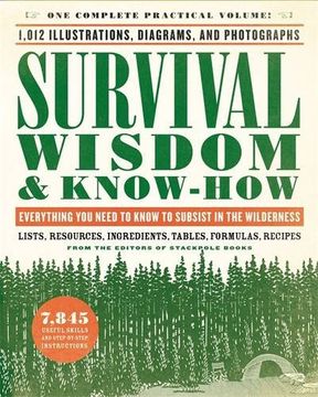 portada Survival Wisdom & Know-How: Everything You Need to Know to Subsist in the Wilderness (in English)