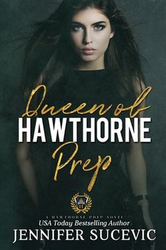 portada Queen of Hawthorne Prep: A Dark, Enemies-to-Lovers High School Bully Romance (en Inglés)