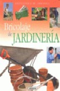 portada Bricolaje De Jardineria (Enci. De Jardineria) (Enciclopedia De Jardinería)