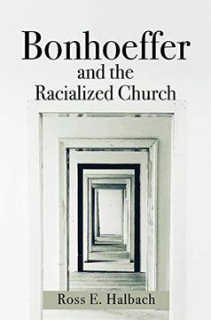 portada Bonhoeffer and the Racialized Church (en Inglés)