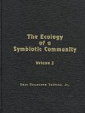 portada The Ecology of a Symbiotic Community: The Component Symbiote Community of the Japanese Lizard Takydromus Tachydromides (Schlegel) (Lacertidae) (Vol 2 (2Nd of a 2 vol Set) (en Inglés)