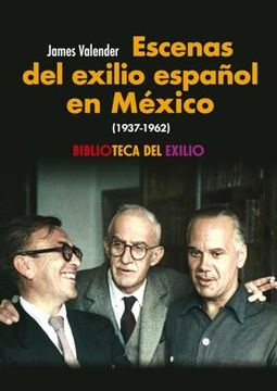 portada Escenas del Exilio Español en México (1937-1962)