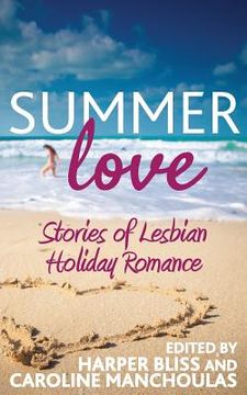 portada Summer Love: Stories of Lesbian Holiday Romance (en Inglés)