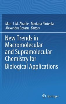 portada New Trends in Macromolecular and Supramolecular Chemistry for Biological Applications (en Inglés)