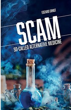 portada Scam: So-Called Alternative Medicine (Societas) (en Inglés)