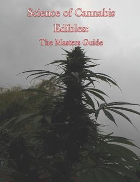 portada Science of Cannabis Edibles: The Masters Guide (en Inglés)