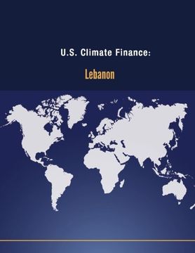portada U.S. Climate Finance: Lebanon (Climate Change)