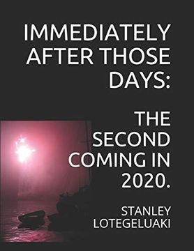 portada Immediately After Those Days: The Second Coming in 2020. (in English)
