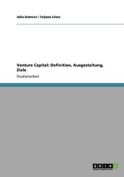 portada Venture Capital: Definition, Ausgestaltung, Ziele (en Alemán)