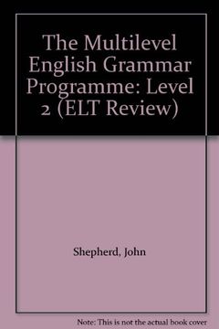 portada The Multilevel English Grammar Programme: Level 2 - Student's Book With key (Elt Review) 