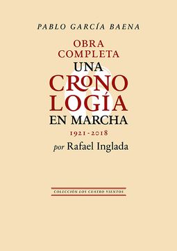 portada PABLO GARCIA BAENA. UNA CRONOLOGIA EN MARCHA (in Spanish)