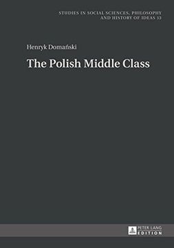 portada The Polish Middle Class (Studies in Social Sciences, Philosophy and History of Ideas)