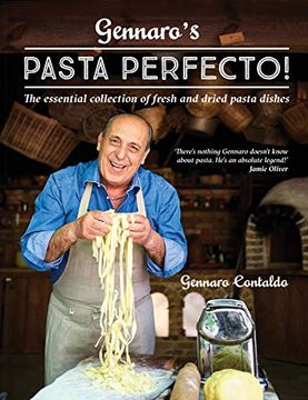 portada Gennaro'S Pasta Perfecto! The Essential Collection of Fresh and Dried Pasta Dishes (en Inglés)