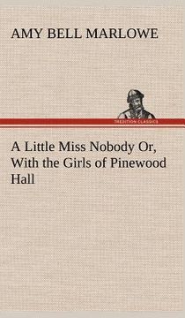 portada a little miss nobody or, with the girls of pinewood hall (en Inglés)