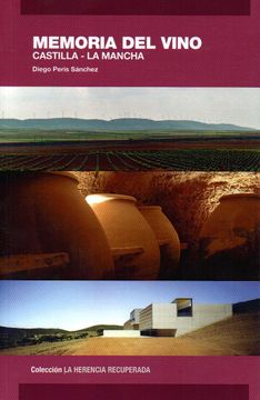 portada Memoria del Vino. Castilla la Mancha (in Spanish)