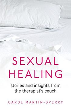 portada Sexual Healing: Stories and Insights From the Therapist`S Couch (en Inglés)
