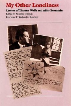portada my other loneliness: letters of thomas wolfe and aline bernstein (en Inglés)