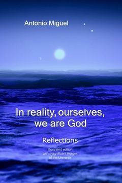 portada In reality, ourselves, we are God: Reflections