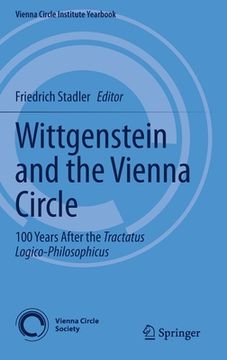 portada Wittgenstein and the Vienna Circle: 100 Years After the Tractatus Logico-Philosophicus