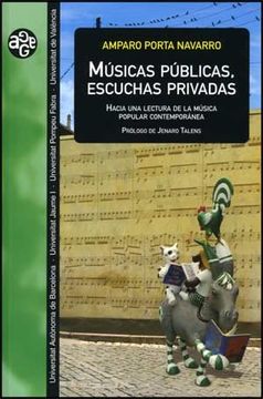 portada Músicas Públicas, Escuchas Privadas: Hacia una Lectura de la Música Popular Contemporánea (Aldea Global) (in Spanish)