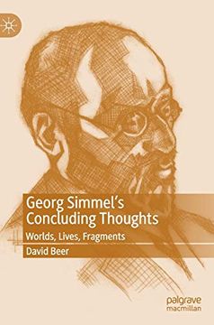 portada Georg Simmel's Concluding Thoughts Worlds, Lives, Fragments (en Inglés)