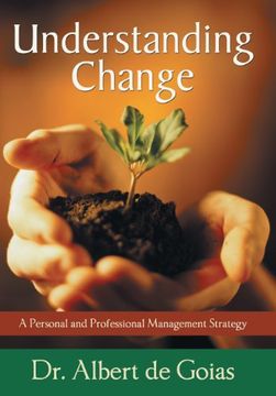 portada Understanding Change: A Personal and Professional Management Strategy (en Inglés)