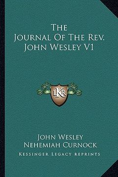 portada the journal of the rev. john wesley v1 (en Inglés)