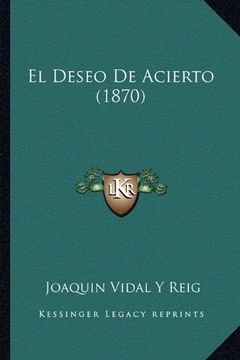 portada El Deseo de Acierto (1870) (in Spanish)