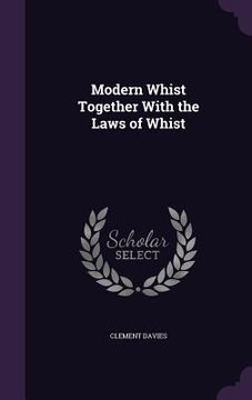 portada Modern Whist Together With the Laws of Whist