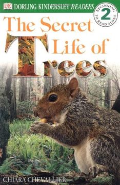 portada The Secret Life of Trees, Level 2: Beginning to Read Alone (dk Readers Level 2) (en Inglés)