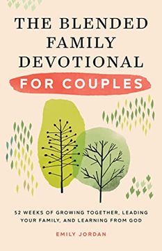 portada The Blended Family Devotional for Couples: 52 Weeks of Growing Together, Leading Your Family, and Learning From god (in English)