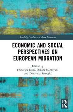 portada Economic and Social Perspectives on European Migration (Routledge Studies in Labour Economics) (en Inglés)