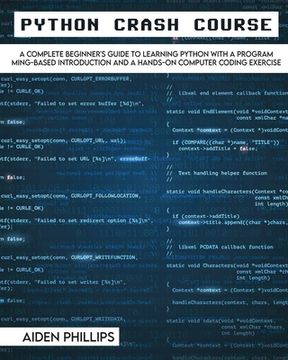 portada Python Crash Course: The Perfect Beginner's Guide to Learning Programming with Python on a Crash Course Even If You're New to Programming (in English)