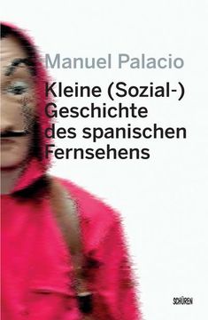 portada Kleine (Sozial-) Geschichte des Spanischen Fernsehens (in German)