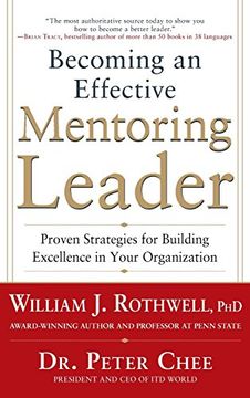 portada Becoming an Effective Mentoring Leader: Proven Strategies for Building Excellence in Your Organization (en Inglés)