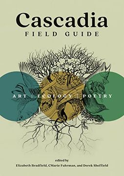 portada Cascadia Field Guide: Art, Ecology, Poetry (en Inglés)