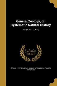 portada General Zoology, or, Systematic Natural History; v. 9, pt. 2, c. 2 (1815)