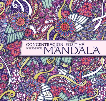portada Concentracion Positiva a Traves del Mandala (in Spanish)