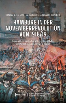 portada Hamburg in der Novemberrevolution von 1918/19 Dynamiken der Politischen und Gesellschaftlichen Transformation in der Urbanen Metropole (en Alemán)