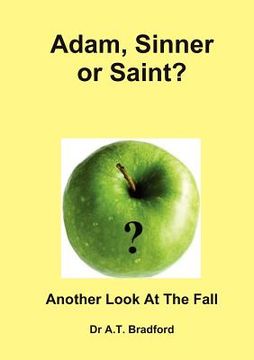 portada adam - sinner or saint? another look at the fall (en Inglés)