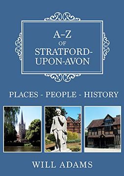 portada A-Z of Stratford-Upon-Avon: Places-People-History (en Inglés)