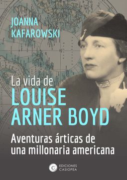 portada La Vida de Louise Arner Boyd: Aventuras Árticas de una Millonaria Americana