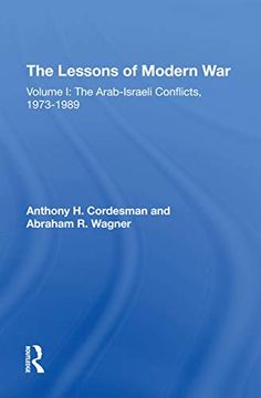 portada The Lessons of Modern War: Volume i: The Arabisraeli Conflicts, 19731989