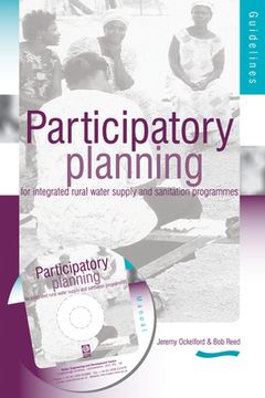 portada Participartory Planning for Integrated Rural Water Supply and Sanitation Programmes: Guidelines and Manual (3rd Edition) (en Inglés)