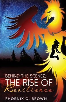 portada Behind The Scenez: The Rise of Resilience (en Inglés)