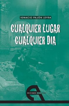portada Cualquier Lugar, Cualquier Día (Teatro) (in Spanish)