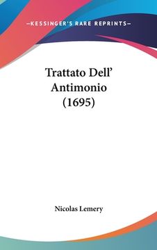 portada Trattato Dell' Antimonio (1695) (en Italiano)